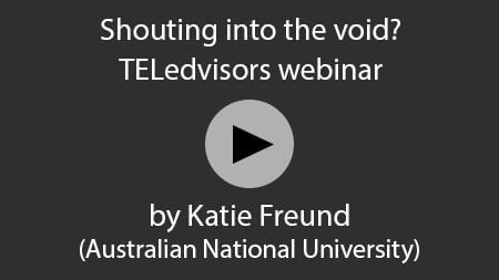 Shouting into the void. A webinar by Katie Freund